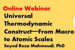 Online Webinar: Universal Thermodynamic Construct - from Macro to Atomic Scales